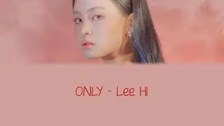 ONLY - Lee Hi (이하이) Lyrics