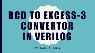 BCD to Excess 3 Code Converter | Verilog Programming
