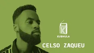 Kubhula - Episode 37 - Celso Zaqueu [AUDIO]
