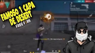 Famoso 1 Capa de desert💢🔰 ⚡TREINAMENTO - Free Fire⚡