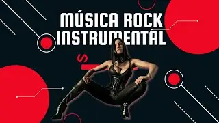 🎧MUSICA ROCK INSTRUMENTAL PARA ESTUDIAR 2023