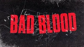 Bad Blood // Harms Done to Me