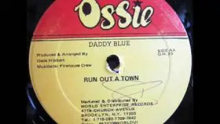 Daddy Blue - Run Out A Town