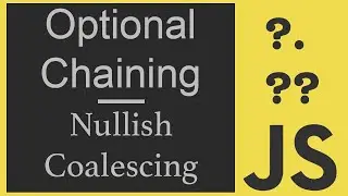 Optional Chaining & Nullish Coalescing Tutorial! Two New Javascript Features