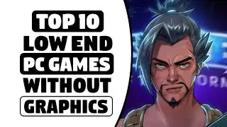 Top 10 Best Low Spec Pc Games For 2GB Ram PCs