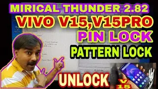 Vivo v15 pin lock,pattern lock unlock solutions with mirical Thunder 2.82