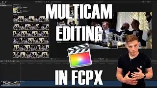 Multicam Editing in Final Cut Pro - Wedding Videography Tips