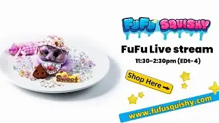 FuFu Squishy is live!