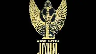 GENE LOVES JEZEBEL  - SHAVING MY NECK
