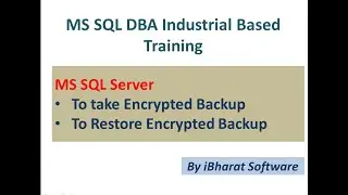 Encrypt & Decrypt Database Backup/Restore in MS SQL Server - HINDI Day 14 #ibharatsoftware