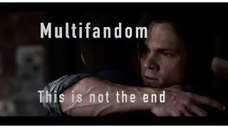 Multifandom // This Is (Not) The End (Trigger Warning)