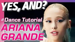 YES, AND? ARIANA GRANDE. DANCE TUTORIAL #danceoke #trending #tiktok #dancetutorial #yesand