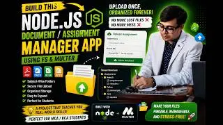 Build a Node.js Document & Assignment Manager App | File Upload with FS & Multer | Beginner Project