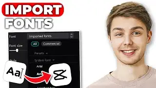 How To IMPORT FONTS to CapCut (2 easy steps)