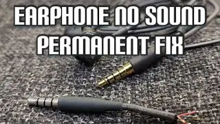 Repair Earphone no sound with mic FULL Detailed Tutorial Guide permanent FIX!