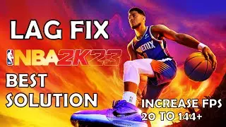 NBA 2K23 Lag Fix | How To Fix Lag And Slow Motion For PC -Best Solution - Works Also On Low Specs PC