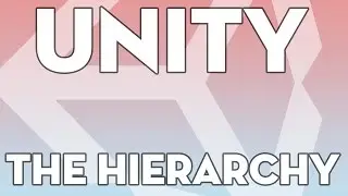 Unity Tutorials - Essentials 02 - How to use the Hierarchy - Unity3DStudent.com