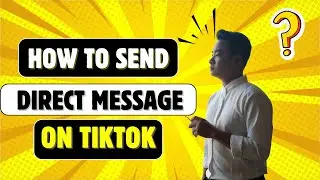HowTo Send Direct Message On Tiktok | How To Send a Message On Tiktok
