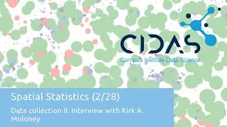 Spatial Statistics - Data Collection II: Interview with Kirk A. Moloney