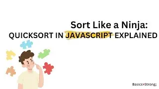 JavaScript QuickSort Unlocked! Sort Faster, Code Smarter .