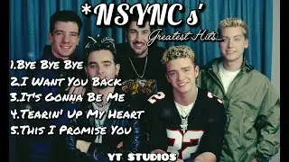 Best Hits of *NSYNC | The Greatest Hits of *NSYNC | @YTSTUDIOS_music  🤍🎵😌