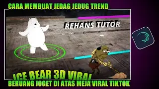CARA MEMBUAT JEDAG JEDUG BERUANG JOGET DI ATAS MEJA 3D VIRAL TIKTOK