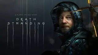 Death Stranding прохождение #1