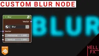 Custom Blur Node | Blender Quick #1
