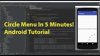 5 Minute Video Series - Episode 5 - Create a Circle Menu in Android Studio