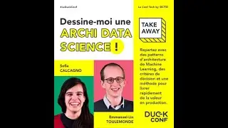 Sofia Calcagno & Emmanuel-Lin Toulemonde - Dessine-moi une archi data Science !