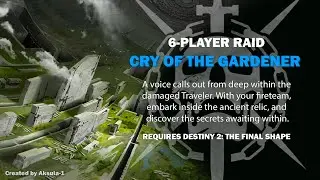 Cry of the Gardener - a Traveler Raid 