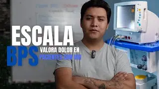 ✅¿Que es la ESCALA BPS? | ESCALA de DOLOR en UCI | ENFERMERIA♥️