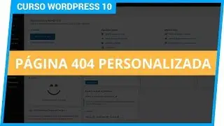 📢 Curso WordPress #10: Maquentando la página de error 404 entre otras.