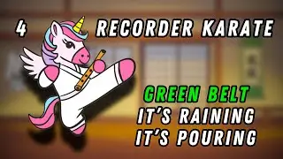 Recorder Karate - 4 Green Belt It's Raining It's Pouring 