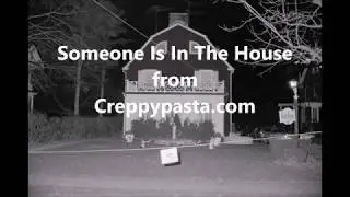 Someone Is In The House (Scary Story)