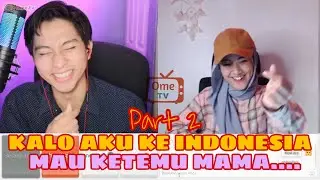 PART 2🇵🇭Kalo udah saling baper gimana ya? Ome Tv International