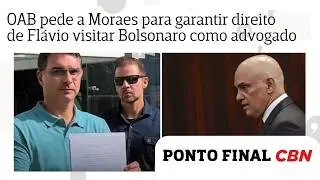 OAB asks Moraes to guarantee Flávio's right to visit Bolsonaro as his lawyer; senator expresses g...
