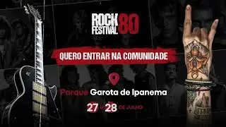Arpoador recebe o Rock 80 Festival