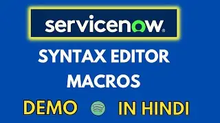 ServiceNow Syntax Editor Macros In Hindi