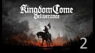 Пытаемся... №2 Kingdom Come: Deliverance