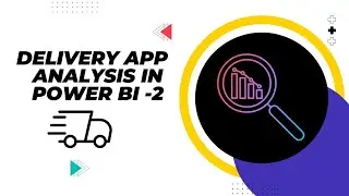 Delivery App Analysis In Power BI -2