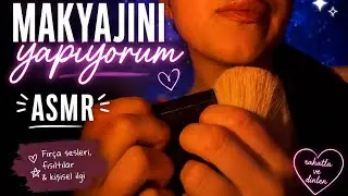 💄 Makyajını Yapıyorum | Makeup ASMR | Fısıltılar, Fırça Sesleri & Kişisel İlgi