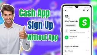 How to Sign Up for Cash App Without the App – Easy Step-by-Step Guide!