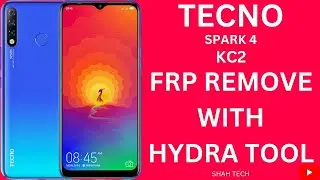 Tecno Spark 4 (KC2) FRP Remove With Hydra Tool || How To Remove FRP on MTK (MediaTek) Devices