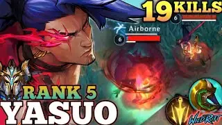 YASUO TOPLANE KILLER MVP PLAY! FAST ULT COMBO - TOP 5 GLOBAL YASUO BY Earn my respect - WILD RIFT