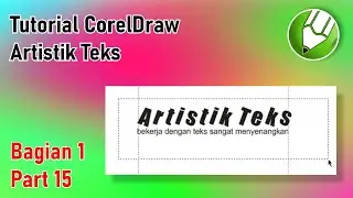 Artistik Teks | Tutorial CorelDraw Bagian 1 Part 15