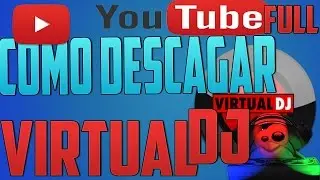 Como Descargar Virtual DJ