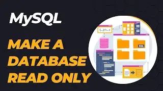 How To Make A Database READ ONLY In MySQL