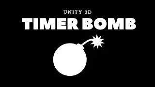 Countdown Timer Bomb | Unity 3D