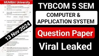 #Computer Paper 2024 || TYBCOM 5 Sem Computer & Application System Paper Leaked || Mumbai University